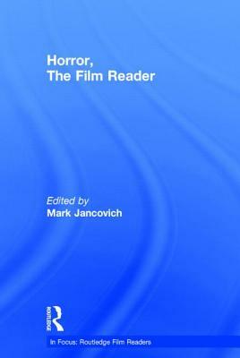 Horror, The Film Reader by 