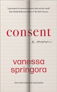 Consent by Vanessa Springora