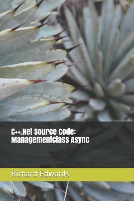 C++.Net Source Code: ManagementClass Async by Richard Edwards