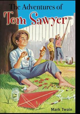 The Adventures of Tom Sawyer by Mark Twain