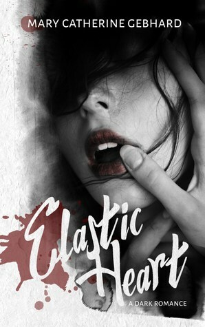 Elastic Heart by Mary Catherine Gebhard