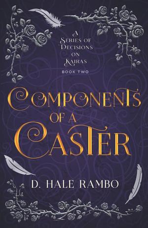 Components of a Caster by D. Hale Rambo