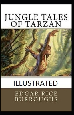 Jungle Tales of Tarzan Illustrated by Edgar Rice Burroughs