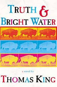 Truth and Bright Water by Thomas King