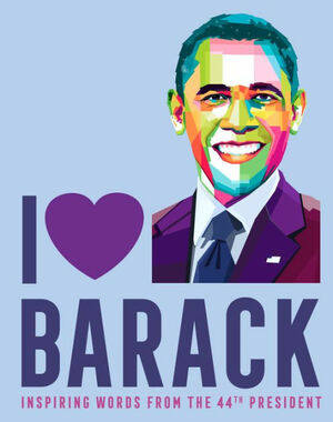 I Heart Barack: Inspiring Words from the 44th President by Sterling Publishing, Scott Russo