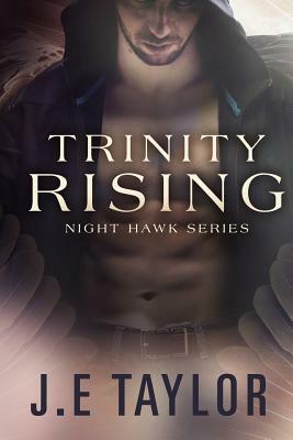 Trinity Rising by J.E. Taylor