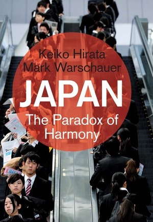 Japan: The Paradox of Harmony by Keiko Hirata, Mark Warschauer