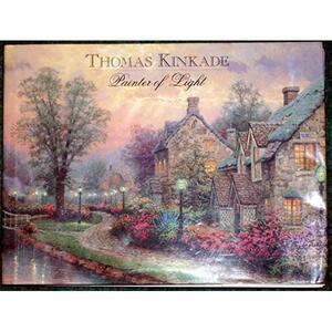 Thomas Kinkade: Painter of Light by Thomas Kinkade, Manny Skolnick