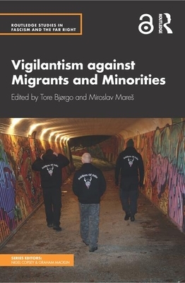 Vigilantism Against Migrants and Minorities by 