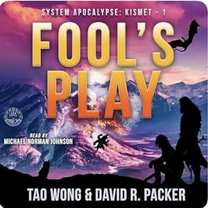 Fool's Play by Tao Wong, David R. Packer