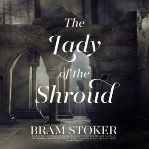 The Lady of the Shroud by Bram Stoker