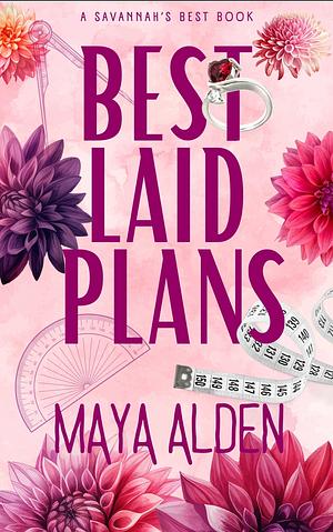 Best Laid Plans by Maya Alden