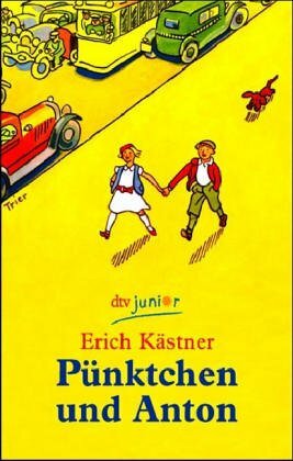 Pünktchen und Anton by Walter Trier, Erich Kästner