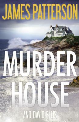 The Murder House by David Ellis, James Patterson