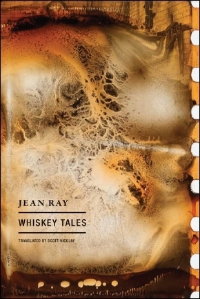 Whiskey Tales by Scott Nicolay, Jean Ray