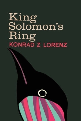King Solomon's Ring: New Light on Animal Ways by Konrad Lorenz