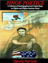 Pinoy Poetics: A Collection Of Autobiographical And Critical Essays On Filipino And Filipino American Poetics by Nick Carbó