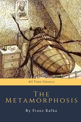 The Metamorphosis by Franz Kafka by Franz Kafka