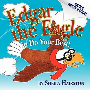 Edgar the Eagle in Do Your Best! by Sheila Hairston