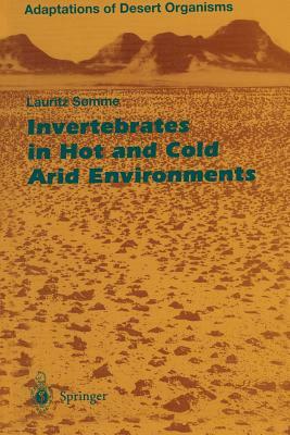 Invertebrates in Hot and Cold Arid Environments by Lauritz Somme