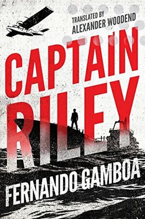 Captain Riley by Fernando Gamboa, Alex Woodend