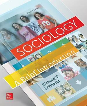 Sociology: A Brief Introduction Loose Leaf Edition with the Practical Skeptic and Connect Access Card by Lisa J. McIntyre, Richard T. Schaefer