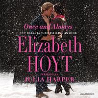 Once and Always by Elizabeth Hoyt, Julia Harper