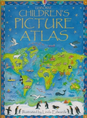 Childrens Picture Atlas by Linda Edwards, Ruth Brocklehurst, Doriana Berkovic