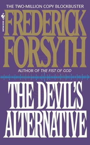 The Devil's Alternative by Frederick Forsyth