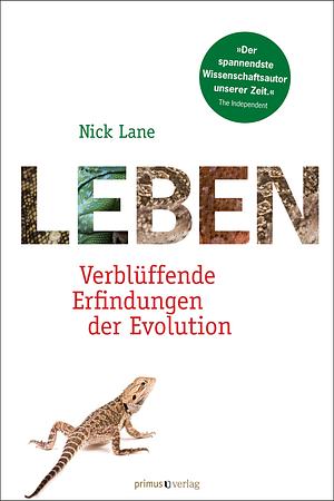 Leben: Verblüffende Erfindungen der Evolution by Nick Lane