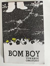 Bom Boy by Yewande Omotoso