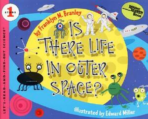 Is There Life in Outer Space? by Franklyn M. Branley