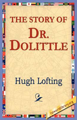 The Story of Doctor Dolittle by Hugh Lofting