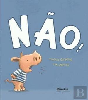 Não! by Tracey Corderoy