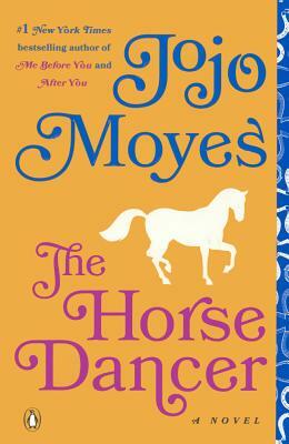 Horse Dancer by Jojo Moyes