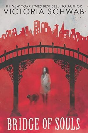 Bridge of Souls by Victoria Schwab