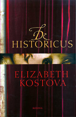 De Historicus by Elizabeth Kostova