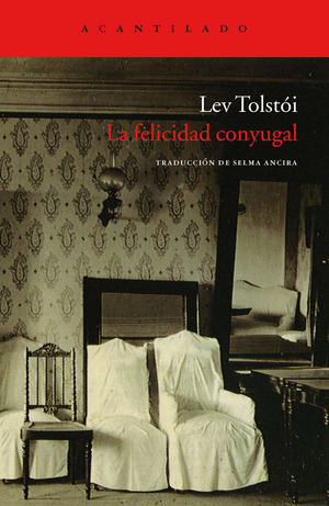 La felicidad conyugal by Leo Tolstoy
