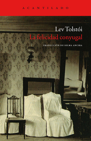 La felicidad conyugal by Lev Tolstói