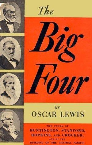 Big Four by Oscar Lewis, Oscar Lewis