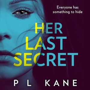 Her Last Secret by P. L. Kane