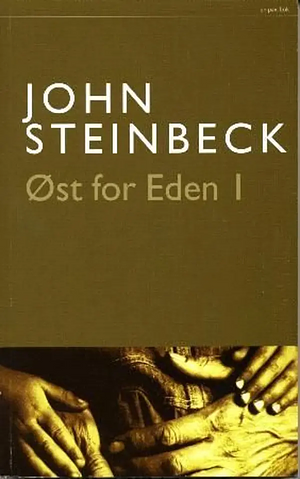 Øst for Eden, Volume 1 by John Steinbeck