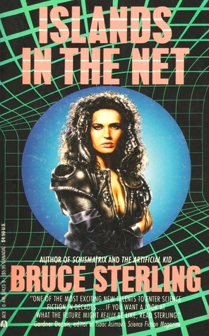 Islands in the Net by Bruce Sterling