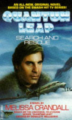 Quantum Leap: Search and Rescue by Melissa Crandall