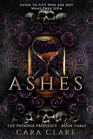 Ashes by Cara Clare