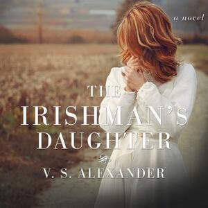 The Irishman's Daughter by Vs Alexander