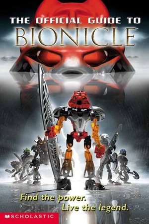 The Official Guide to Bionicle by Greg Farshtey