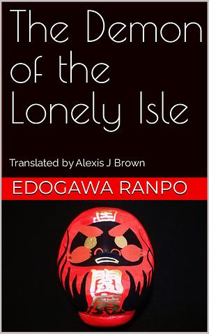 The Demon of the Lonely Isle by Edogawa Rampo