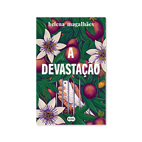 A Devastação by Helena Magalhães