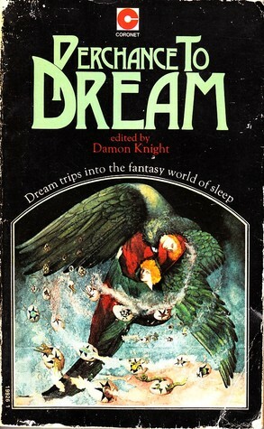 Perchance to Dream by Damon Knight